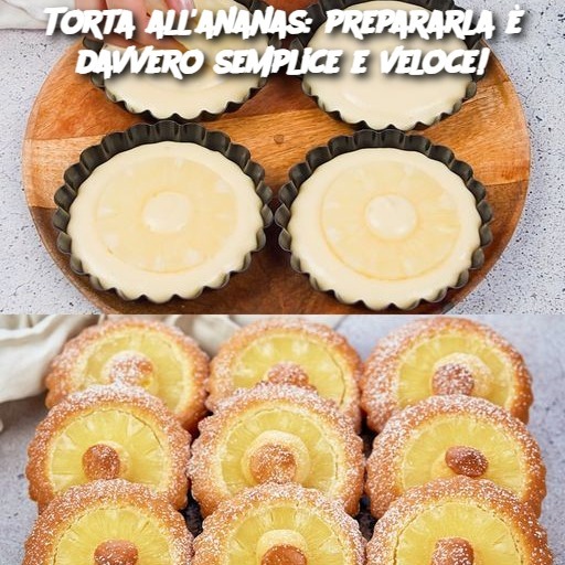 Torta all’ananas: prepararla è davvero semplice e veloce!