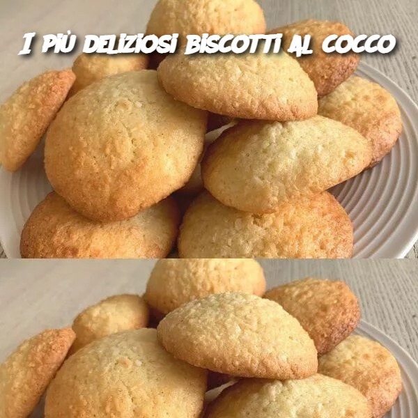 I più deliziosi biscotti al cocco: Una Ricetta Semplice e Gustosa