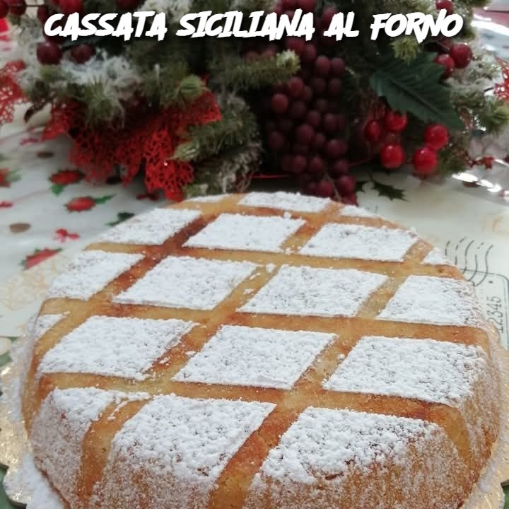 CASSATA SICILIANA AL FORNO