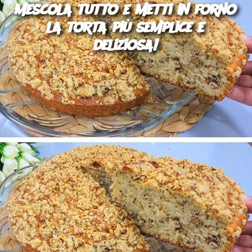 Mescola tutto e metti in forno la torta più semplice e deliziosa!
