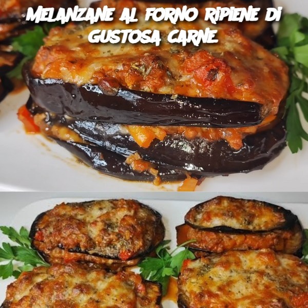 Melanzane al forno ripiene di gustosa carne.