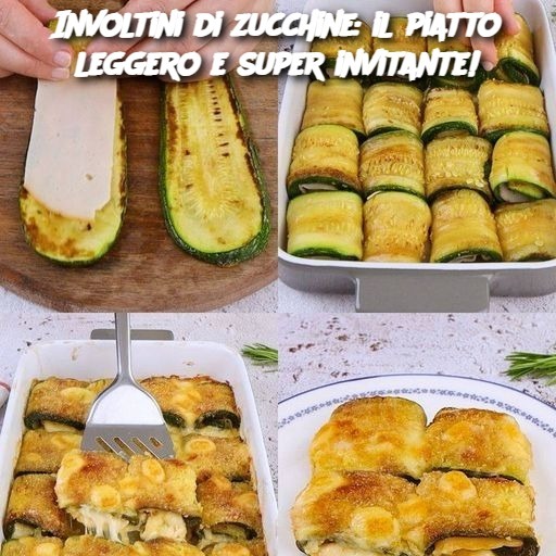 Involtini di zucchine: il piatto leggero e super invitante!