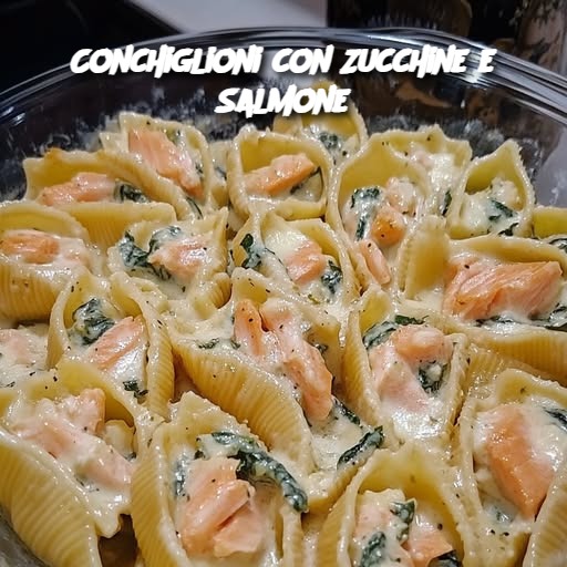 Conchiglioni con Zucchine e Salmone