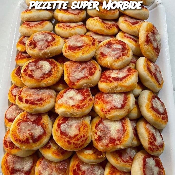 Pizzette super morbide