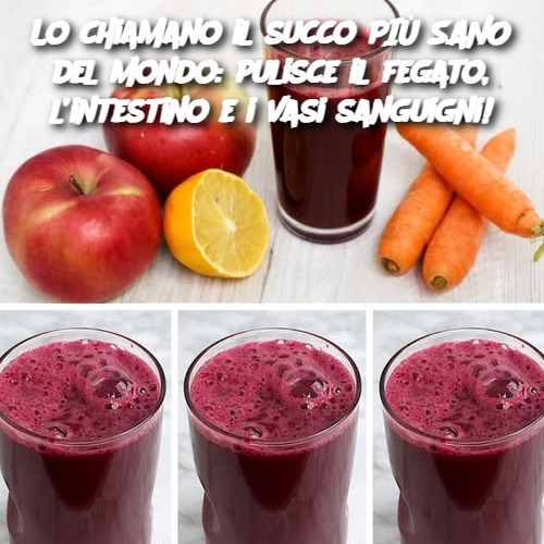 Lo chiamano il succo PIÙ SANO del mondo: pulisce il fegato, l’intestino e i vasi sanguigni!