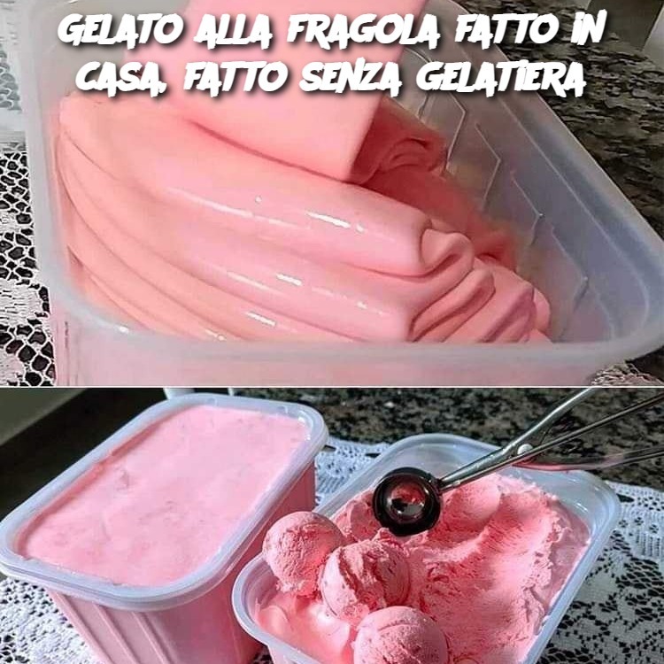 Gelato alla fragola fatto in casa, fatto senza gelatiera