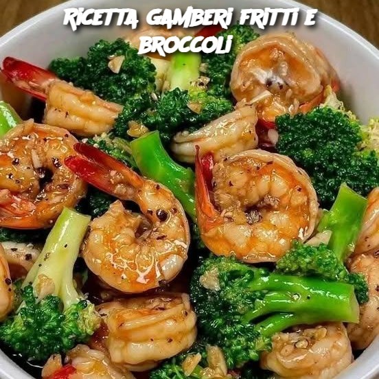 Ricetta gamberi fritti e broccoli