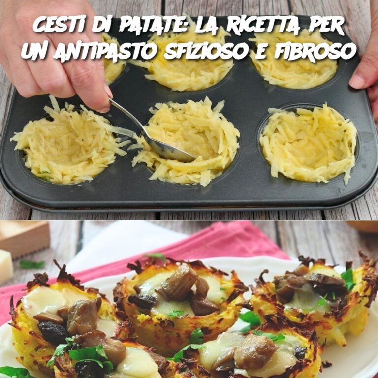 Cesti di patate: la ricetta per un antipasto sfizioso e fibroso