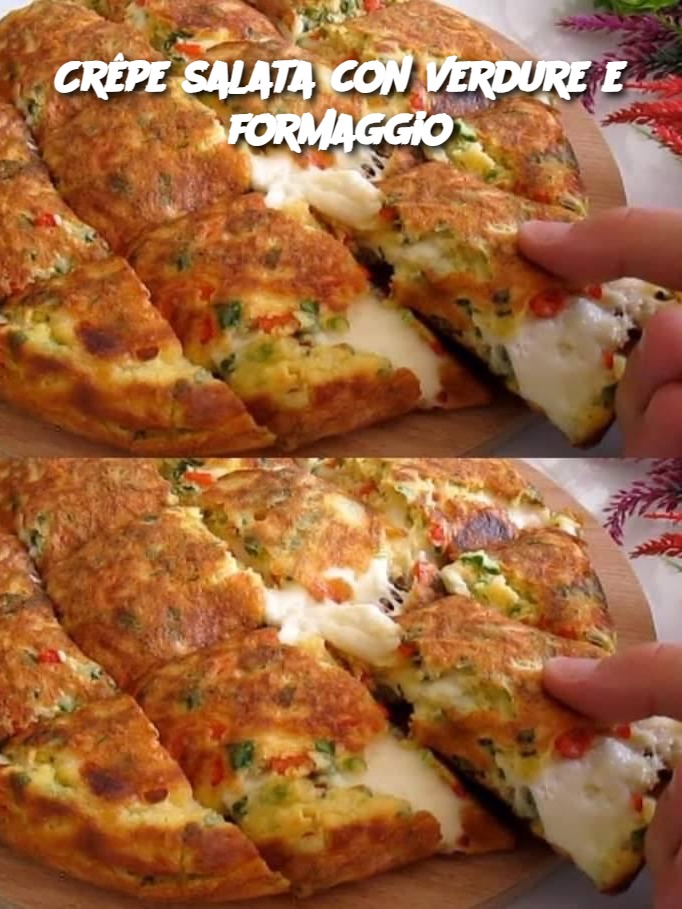 Crêpe salata con verdure e formaggio