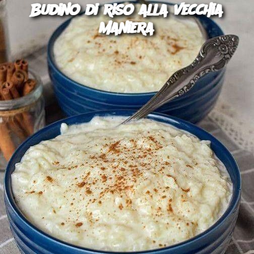 Budino di riso alla vecchia maniera