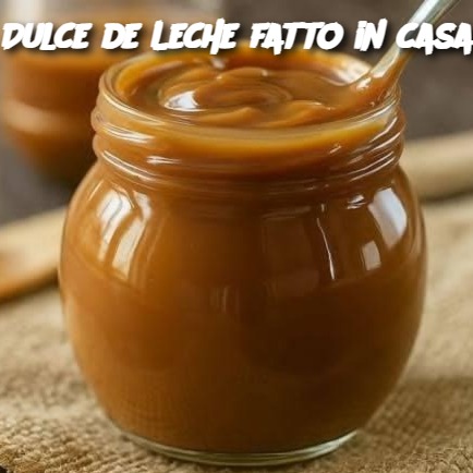 Dulce de Leche fatto in casa