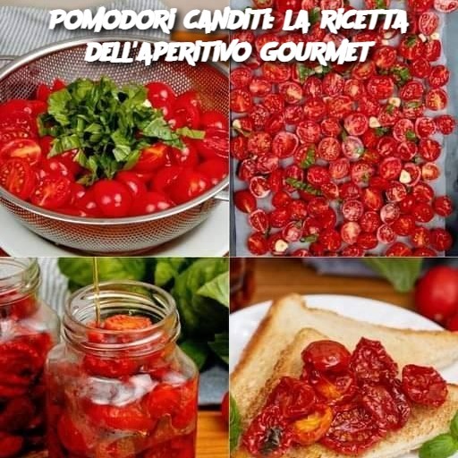 Pomodori canditi: la ricetta dell’aperitivo gourmet