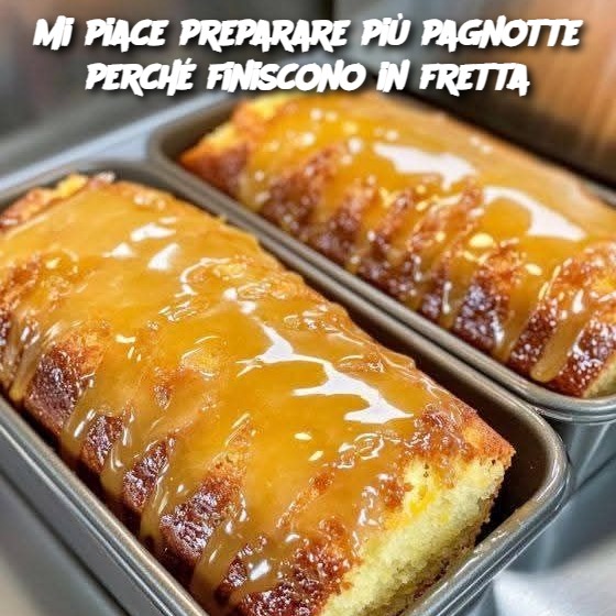 Mi piace preparare più pagnotte perché finiscono in fretta
