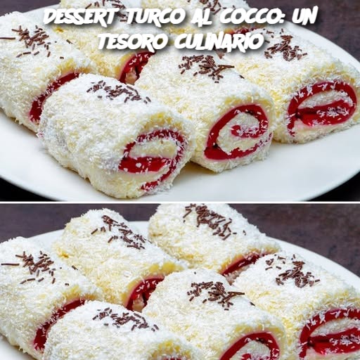 Dessert turco al cocco: un tesoro culinario