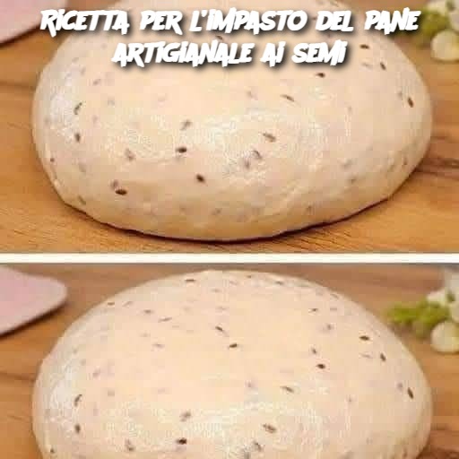 Ricetta per l’impasto del pane artigianale ai semi