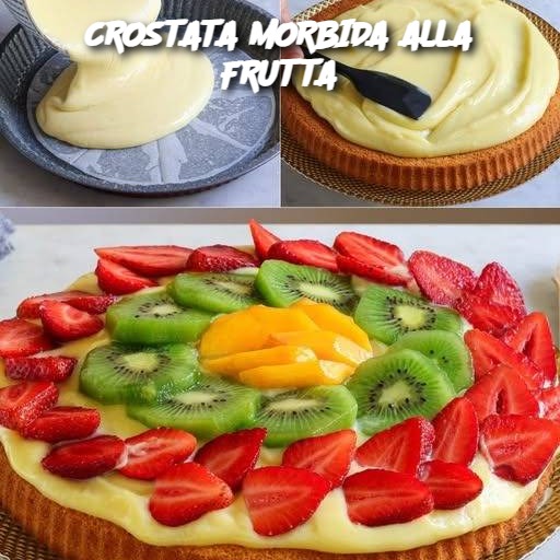 CROSTATA MORBIDA ALLA FRUTTA