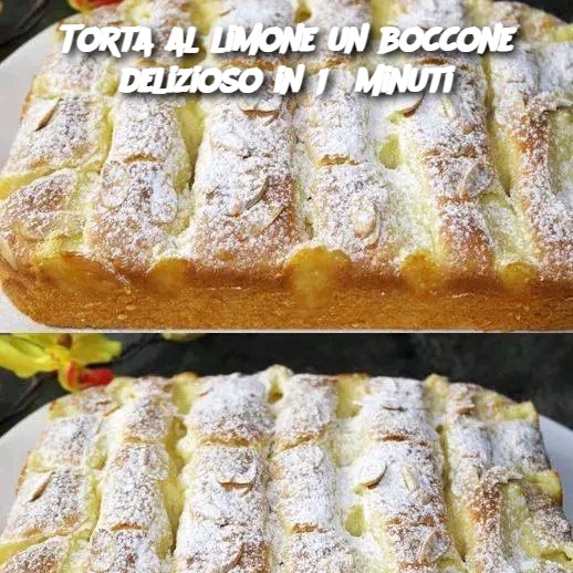 Torta al limone un boccone delizioso in 15 minuti