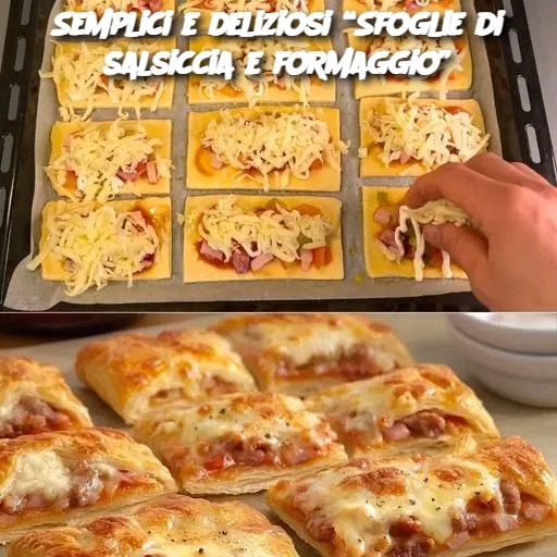 Semplici e deliziosi “Sfoglie di salsiccia e formaggio”